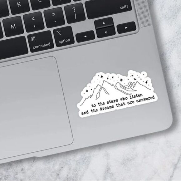 To The Stars Who Listen and The Dreams That are Answered Sticker, ACOTAR Quote - Picture 2 of 8
